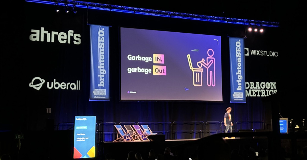 Talk at BrightonSEO main auditorium discussing garbage in garbage out in relation to AI content creation.
